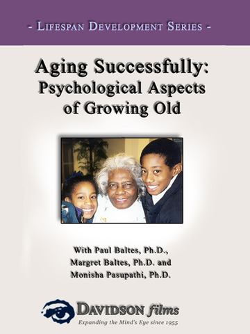 Aging Successfully: The Psychological Aspects of Growing Old With Ph.D.s Paul and Margret Baltes