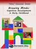 Growing Minds: Cognitive Development in Early Childhood With David Elkind, Ph.D.