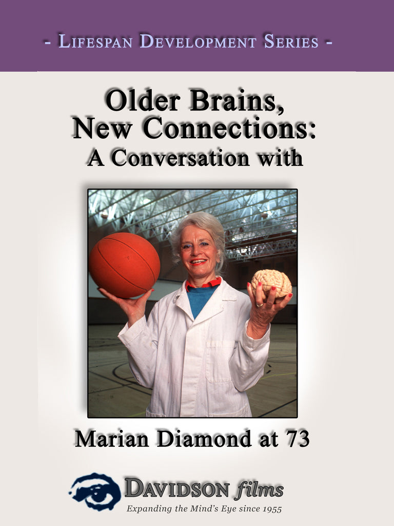 Older Brains, New Connections With Marian Diamond, Ph.D.